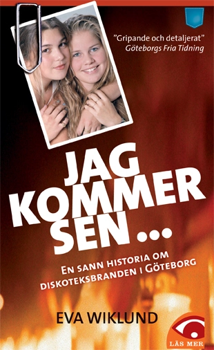 Jag kommer sen...; Eva Wiklund; 2011