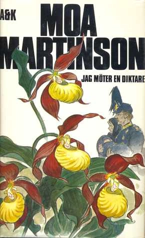 Jag möter en diktare; Moa Martinson; 1976