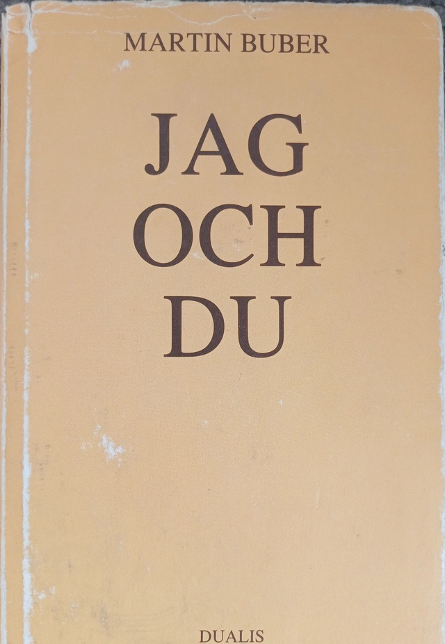 Jag och du; Martin Buber; 1990