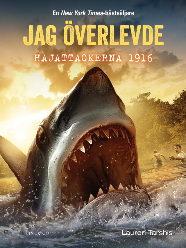 Jag överlevde hajattackerna 1916; Lauren Tarshis; 2021