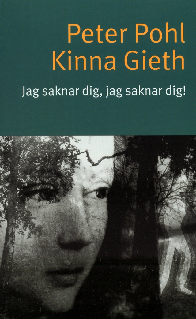 Jag saknar dig, jag saknar dig!; Peter Pohl, Kinna Gieth; 1997