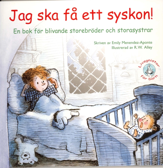 Jag ska få ett syskon! En bok för blivande storebröder och storesystrar; Emily Menendez-Aponte; 2010