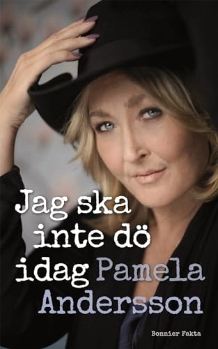 Jag ska inte dö idag; Pamela Andersson; 2014
