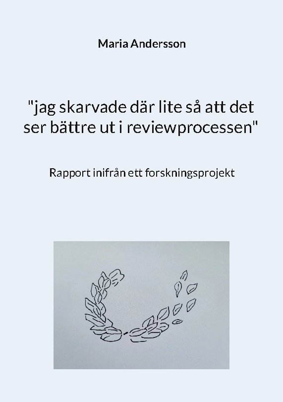 jag skarvade där lite så att det ser bättre ut i reviewprocessen : Rappor; Maria Andersson; 2026