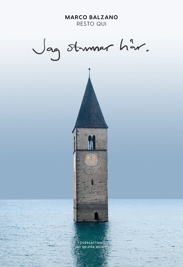 Jag stannar här; Marco Balzano; 2022
