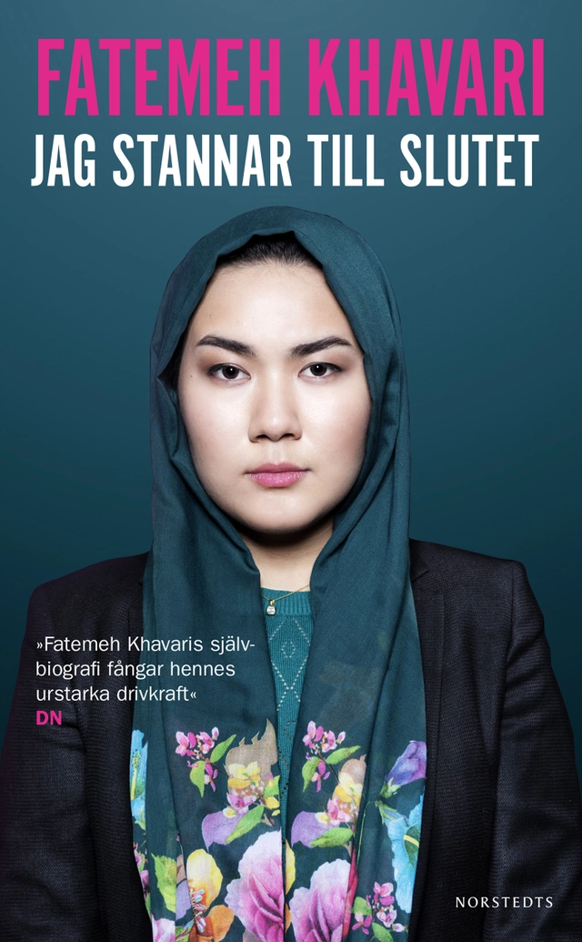 Jag stannar till slutet; Fatemeh Khavari, Annie Hellquist; 2019
