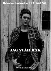 Jag står rak; Rebecka Barjosef, Christel Niby; 2015