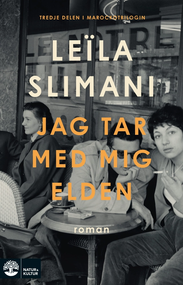 Jag tar med mig elden; Leïla Slimani; 2025