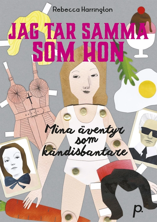 Jag tar samma som hon : mina äventyr som kändisbantare; Rebecca Harrington; 2015