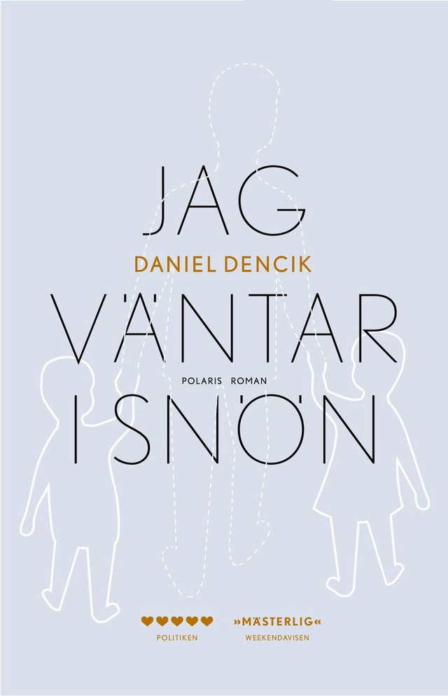 Jag väntar i snön; Daniel Dencik; 2019
