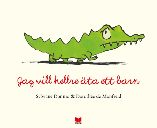 Jag vill hellre äta ett barn; Sylviane Donnio; 2015