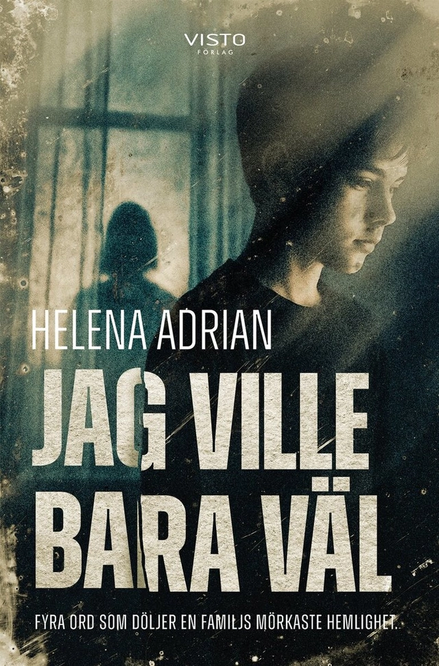 Jag ville bara väl; Helena Adrian; 2026