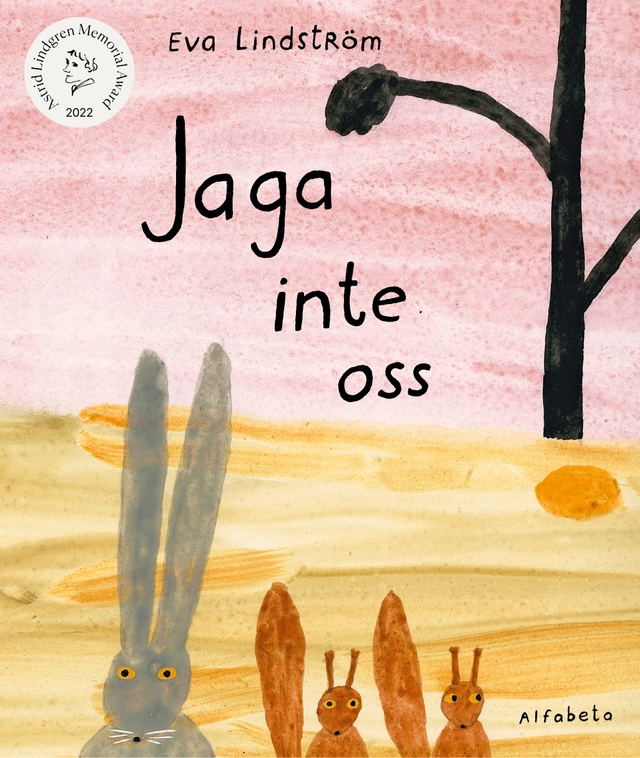 Jaga inte oss; Eva Lindström; 2022