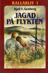 Jagad på flykten; Kjell E Genberg; 1993