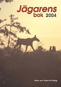 Jägarens bok 2004; J Olsson; 2003