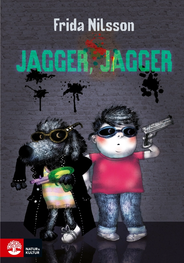 Jagger Jagger; Frida Nilsson; 2013