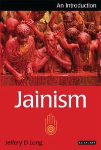 Jainism : an introduction; Jeffery D. Long; 2009
