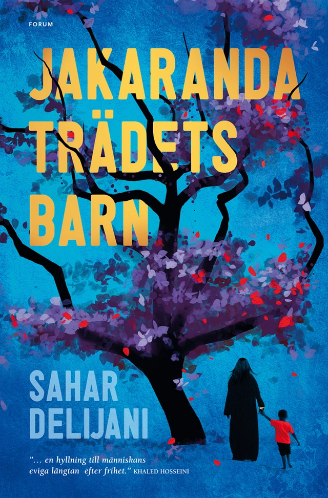 Jakarandaträdets barn; Sahar Delijani; 2014