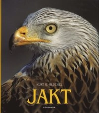 Jakt; Kurt G Blüchel; 2008