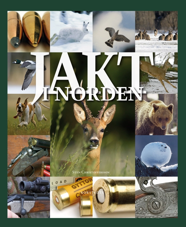 Jakt i Norden; Sten Christoffersson, Bernt Karlsson, Göran Bengtsson, Jörgen Hermansson, Ole Andreassen, Ole Kirkemo; 2010