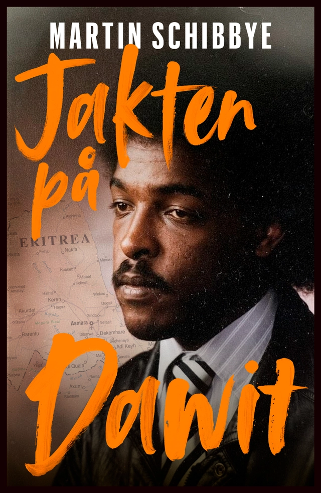 Jakten på Dawit; Martin Schibbye; 2019
