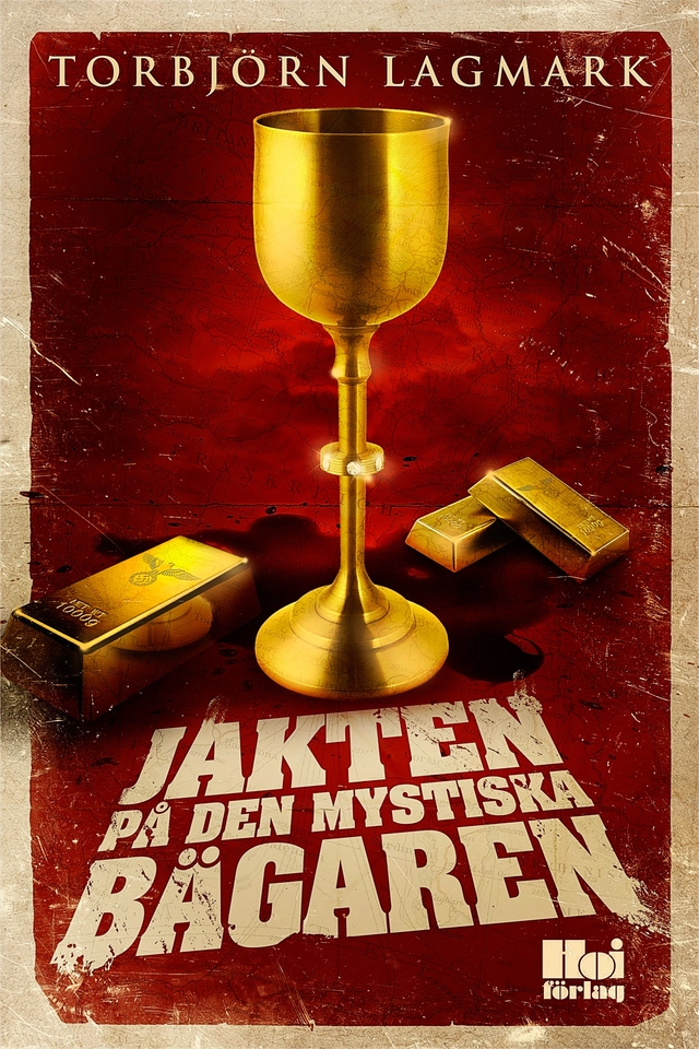 Jakten på den mystiska bägaren; Torbjörn Lagmark; 2013