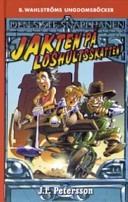 Jakten på Loshultsskatten; Johan F. Petersson; 2006