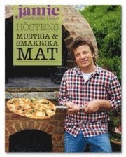 Jamie: Fyra årstider i köket - Höstens mustiga & smakrika mat; 2010