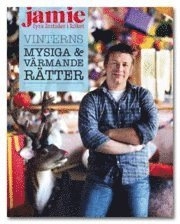 Jamie: Fyra årstider i köket - Vinterns mysiga & värmande rätter; 2010
