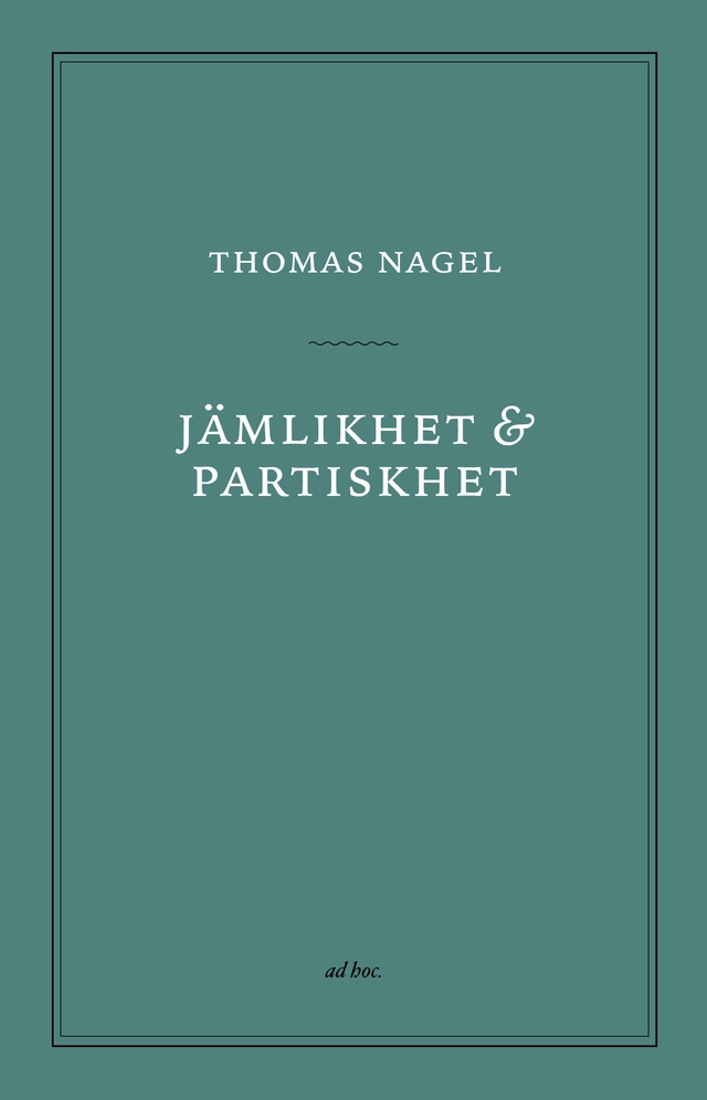 Jämlikhet och partiskhet; Thomas Nagel; 2026