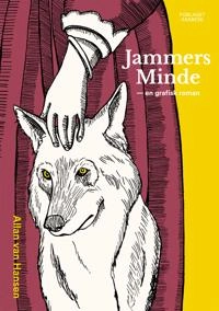 Jammers minde : en grafisk roman; Allan van Hansen; 2019