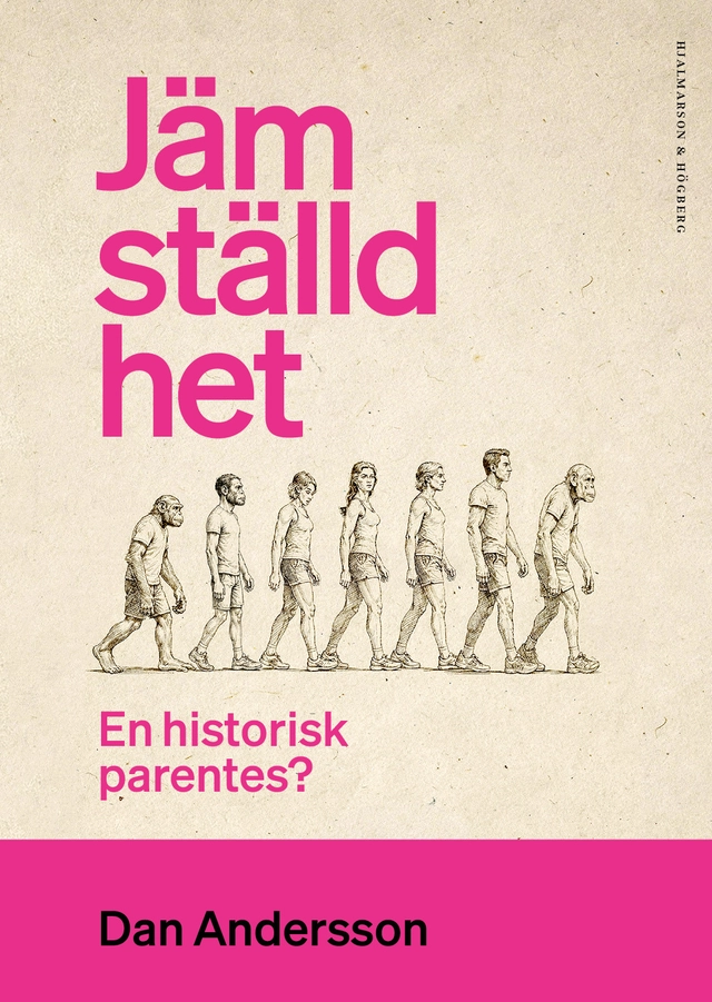 Jämställdhet - en historisk parentes?; Dan Andersson; 2026