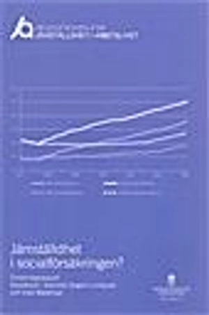 Jämställdhet i socialförsäkringen? SOU 2014:74 : forskningsrapport : Forskningsrapport från Delegationen för jämställdhet i arbetslivet; Sverige. Delegationen för jämställdhet i arbetslivet; 2014