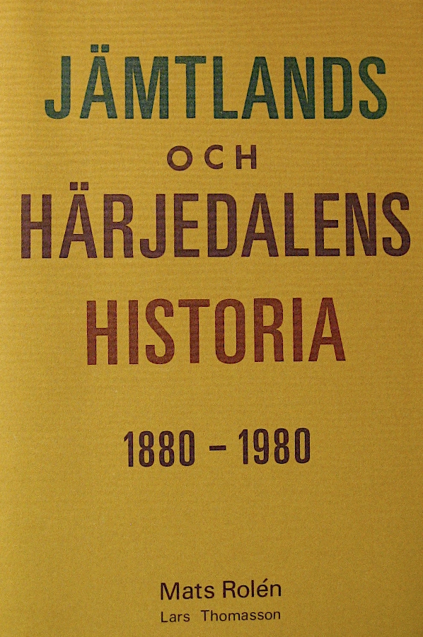 Jämtlands och Härjedalens historia; Mats Rolén; 1990