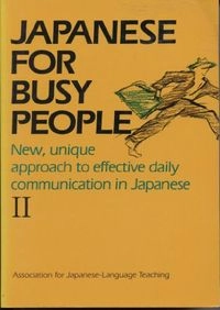 Japanese for Busy People II; Kokusai Nihongo Fukyu Kyokai (japan); 1990