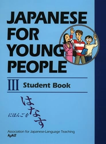 Japanese for Young People III: Student Book; Ajalt; 2012