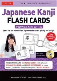 Japanese Kanji Flash Cards Volume 2 : Kanji 201-400: Intermediate Level (Downloadable Material Included) [Elektronisk resurs]; Alexander Kask; 2016