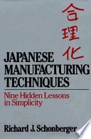 Japanese manufacturing techniques : nine hidden lessons in simplicity; Richard J. Schonberger; 1982