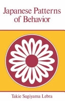 Japanese patterns of behavior; Takie Sugiyama Lebra; 1976