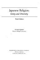 Japanese religion : unity and diversity; H. Byron Earhart; 1982