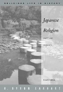 Japanese religion : unity and diversity; H. Byron Earhart; 2004