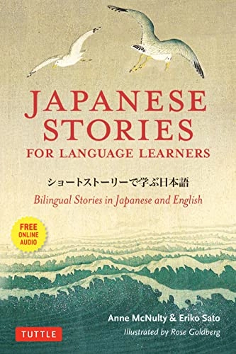 Japanese Stories for Language Learners; Anne McNulty, Eriko Sato; 2018