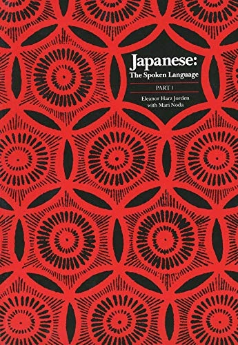 Japanese: the spoken language; Eleanor Harz Jorden; 1987