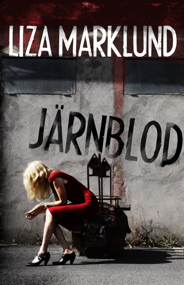 Järnblod; Liza Marklund; 2016