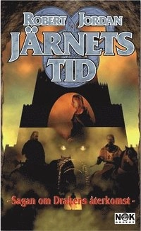 Järnets tid; Robert Jordan; 1980