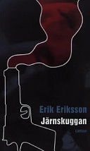 Järnskuggan (lättläst); Erik Eriksson; 2003