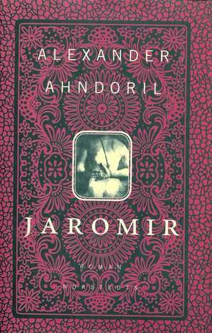 Jaromir : Roman; Alexander Ahndoril; 1995