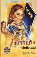 Jasmine-nyinflyttad; Samantha Rugen; 2003