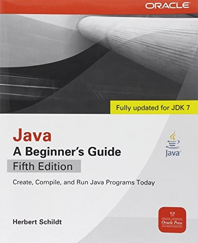 Java : a beginner's guide; Herbert Schildt; 2012