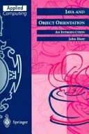 Java and object orientation : an introduction; John Hunt; 1998